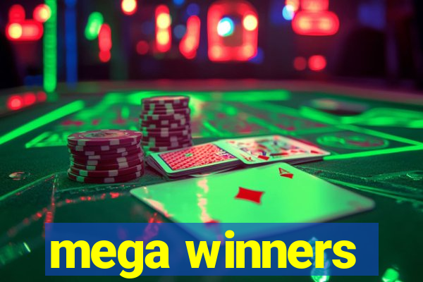 mega winners