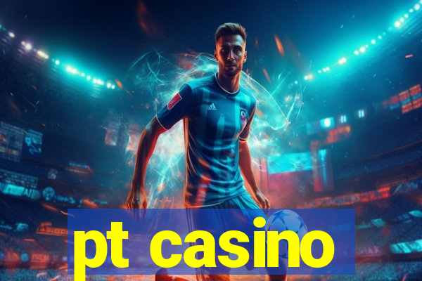 pt casino