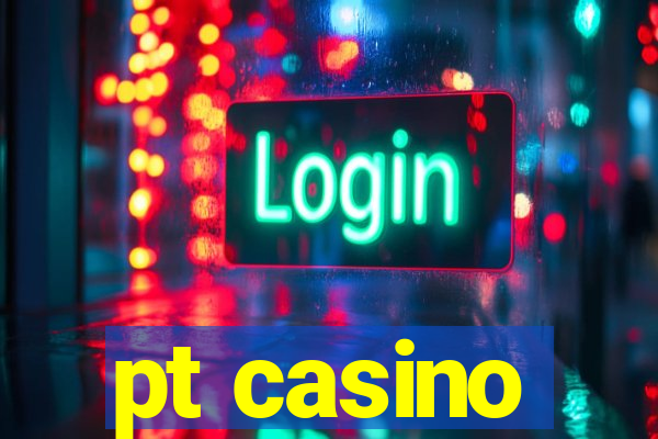 pt casino