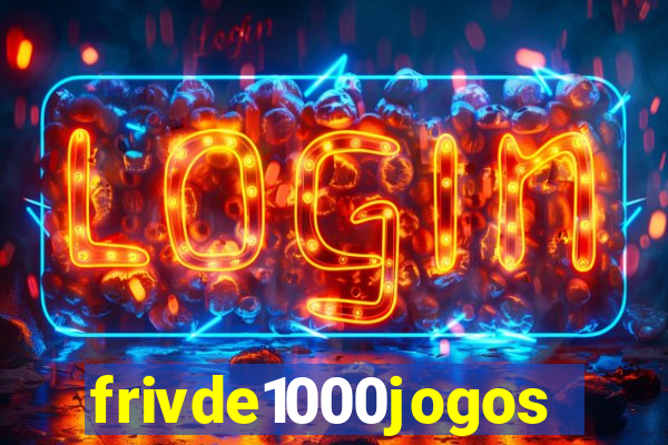 frivde1000jogos