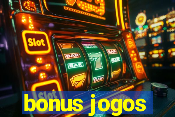 bonus jogos