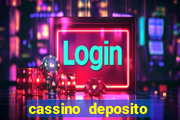 cassino deposito minimo 1 real