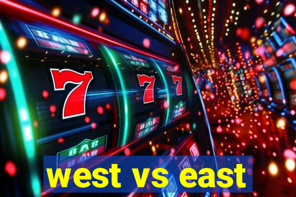 west vs east