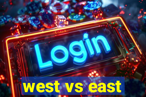 west vs east