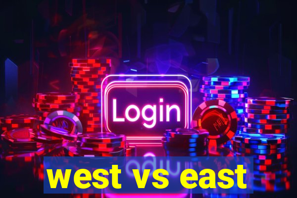 west vs east