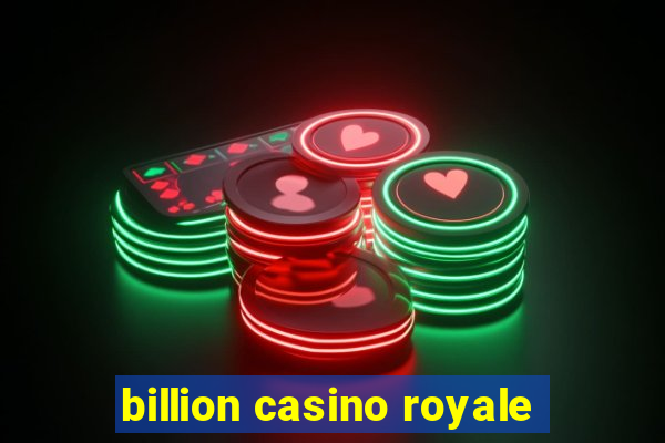 billion casino royale