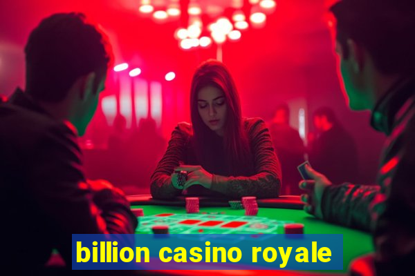 billion casino royale