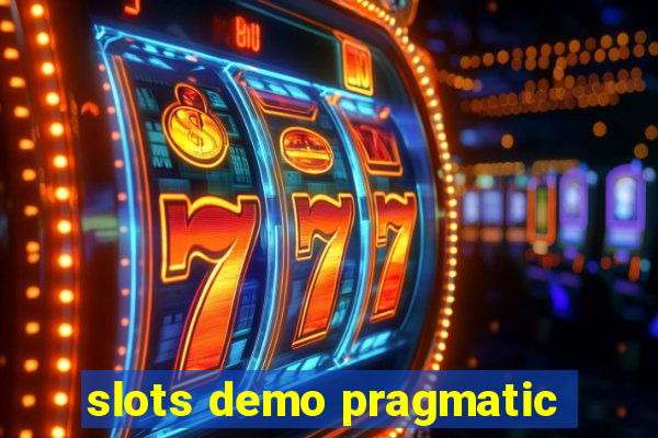 slots demo pragmatic