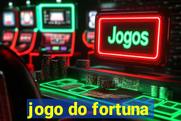 jogo do fortuna