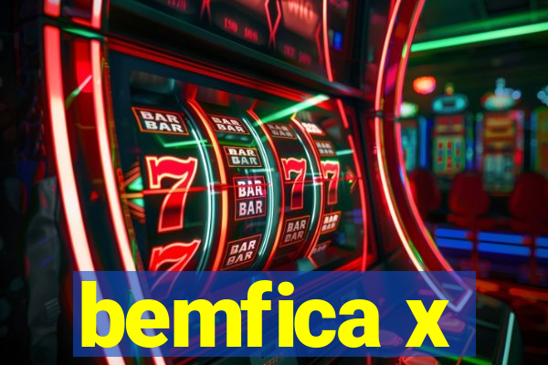 bemfica x