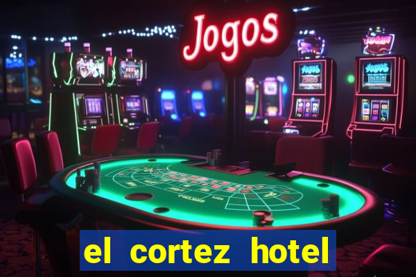 el cortez hotel and casino in las vegas