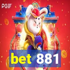 bet 881