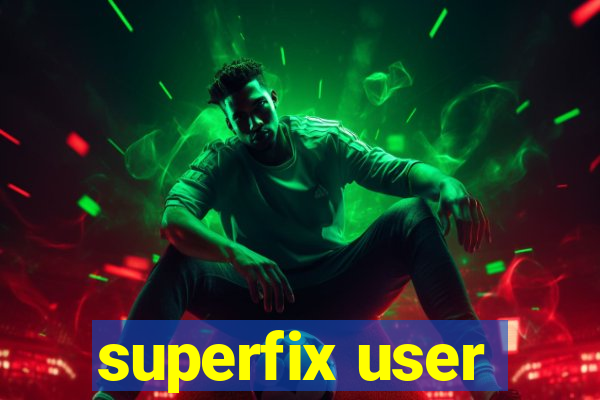 superfix user