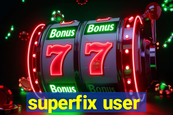 superfix user