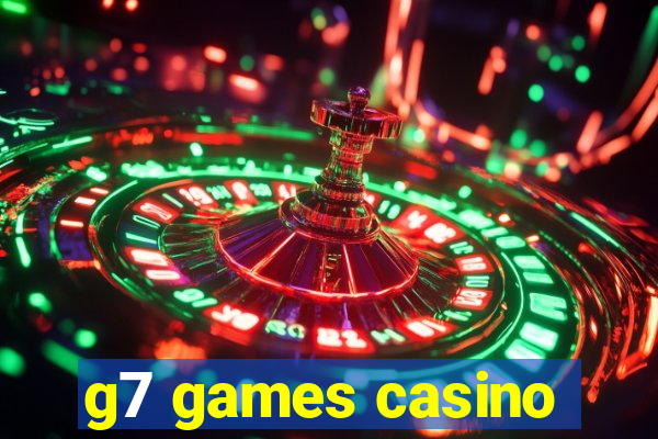 g7 games casino