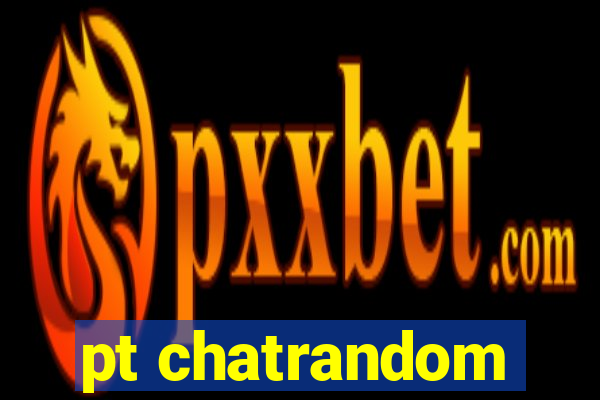 pt chatrandom