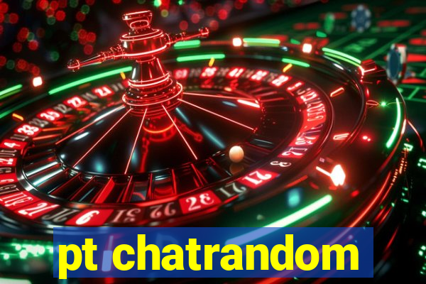 pt chatrandom