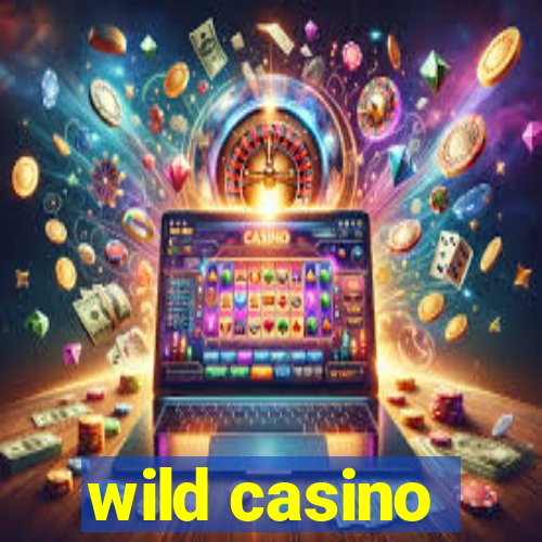 wild casino