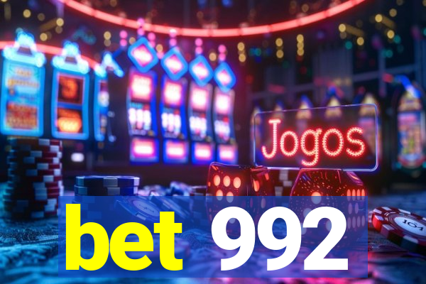 bet 992