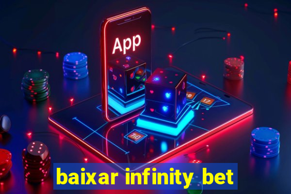 baixar infinity bet