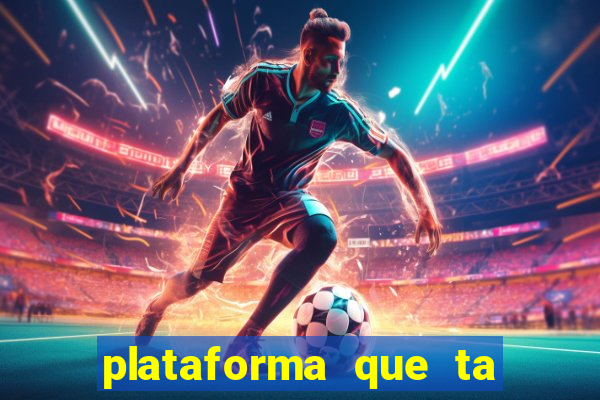 plataforma que ta pagando bem fortune tiger