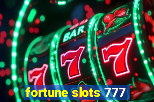 fortune slots 777