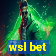 wsl bet