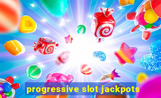 progressive slot jackpots