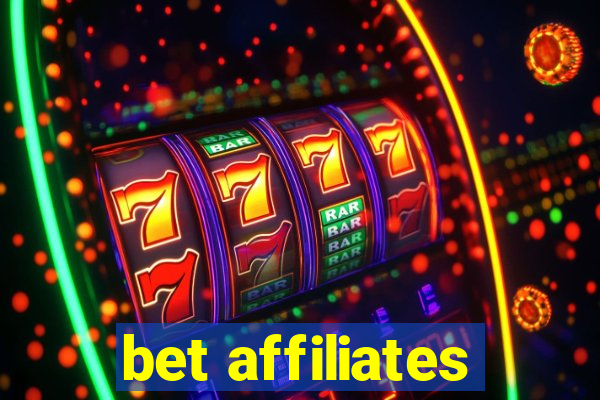 bet affiliates