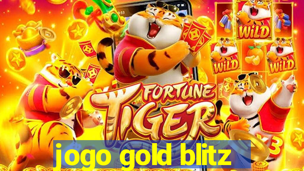 jogo gold blitz