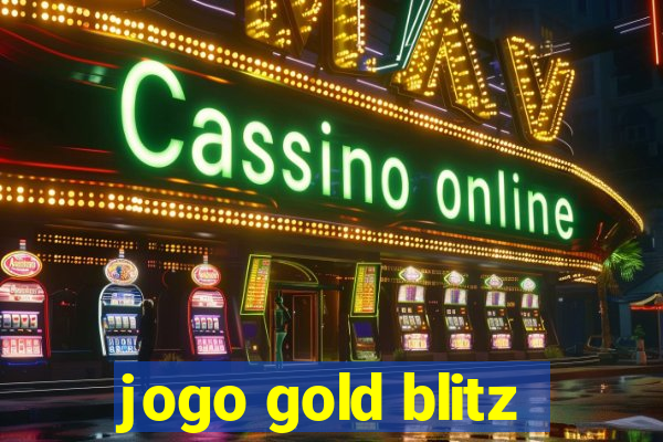 jogo gold blitz