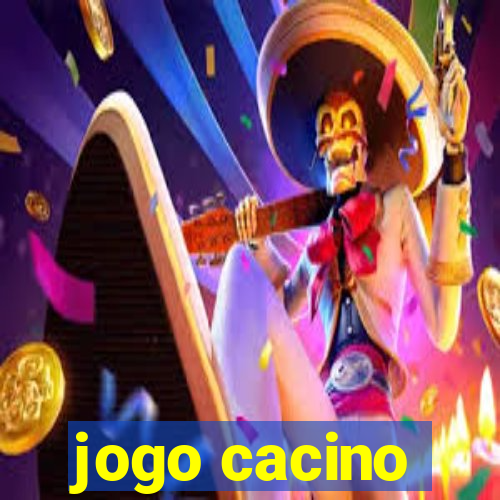 jogo cacino