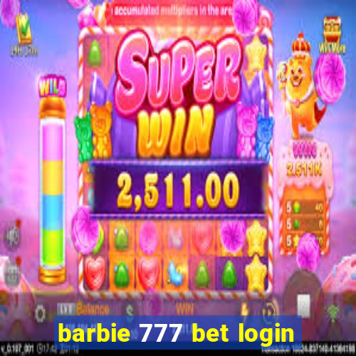 barbie 777 bet login