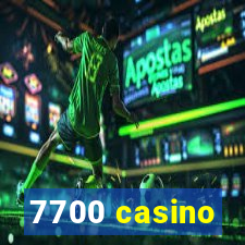 7700 casino