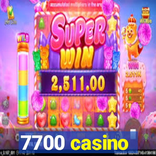 7700 casino