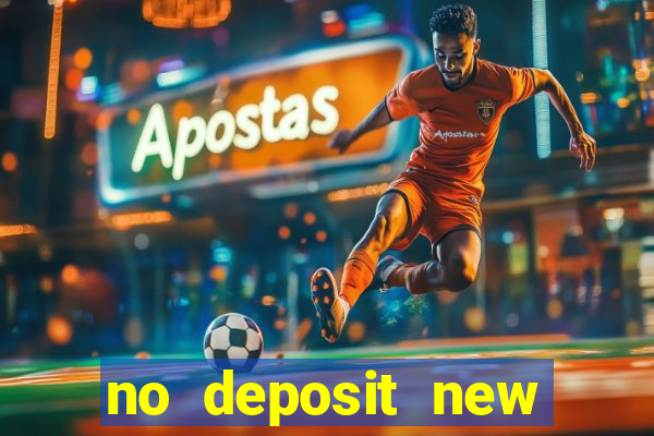 no deposit new online casinos