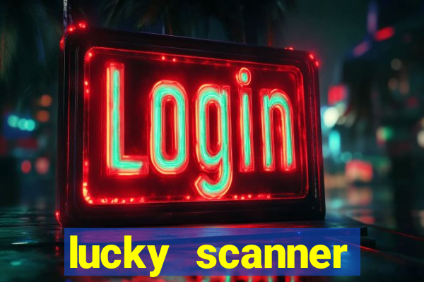 lucky scanner leitor da sorte