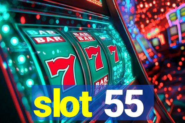 slot 55