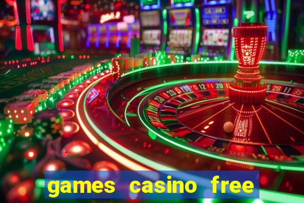 games casino free slot machines