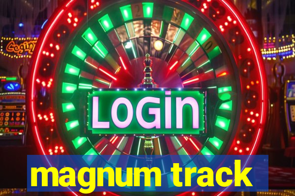 magnum track