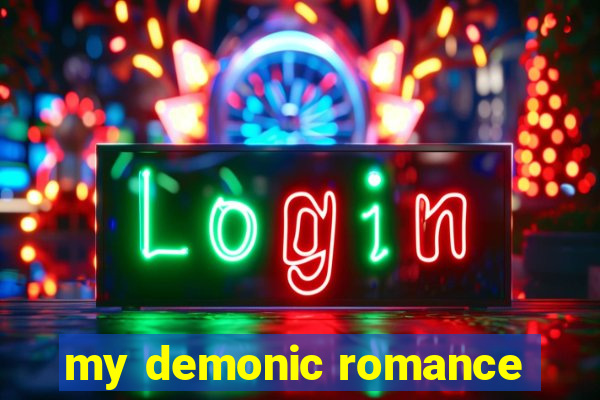 my demonic romance