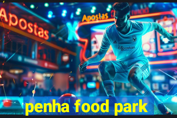 penha food park