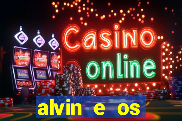 alvin e os esquilos 3 filme completo dublado mega filmes