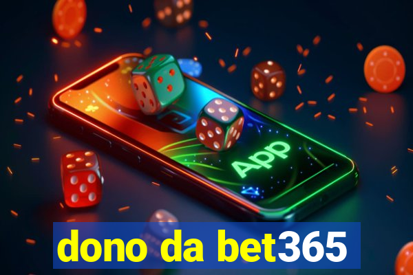 dono da bet365