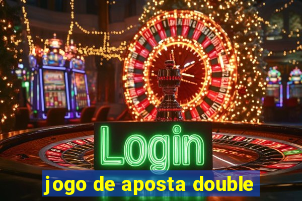 jogo de aposta double