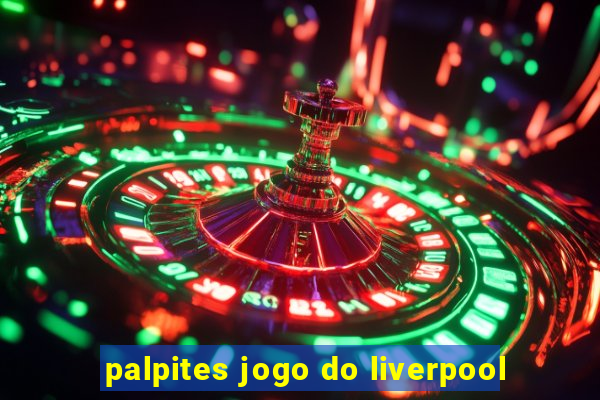 palpites jogo do liverpool