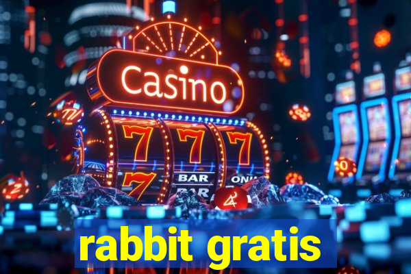 rabbit gratis