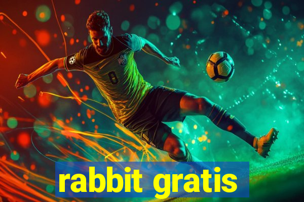 rabbit gratis