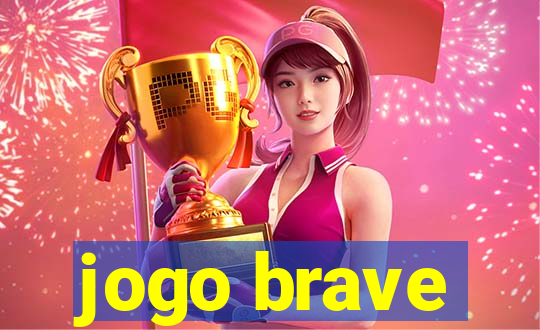 jogo brave