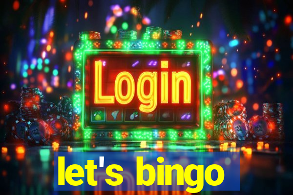 let's bingo